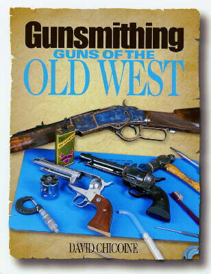 Gunsmithing Guns of the Old West Cover